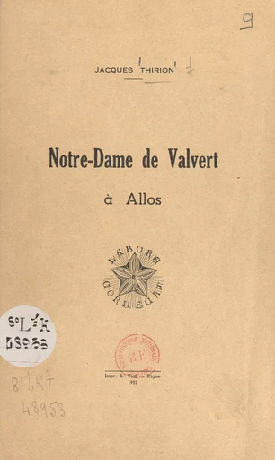 Notre-Dame de Valvert à Allos - Jacques Thirion - FeniXX réédition numérique