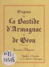 Origines de La Bastide d'Armagnac et de Géou