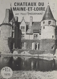 Châteaux du Maine-et-Loire