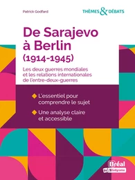 De Sarajevo à Berlin (1914-1945)