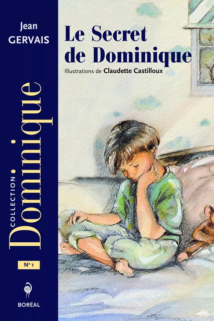 Le Secret de Dominique - Jean Gervais - Editions du Boréal