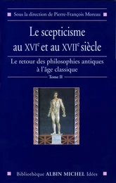 Le Scepticisme au XVIe et au XVIIe siècle