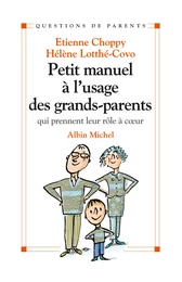 Petit manuel à l'usage des grands-parents