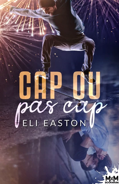 Cap ou pas cap ? - Eli Easton - MxM Bookmark