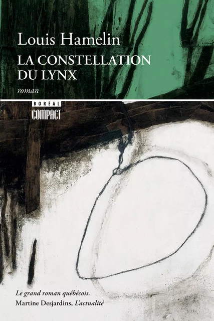 La Constellation du Lynx - Louis Hamelin - Editions du Boréal