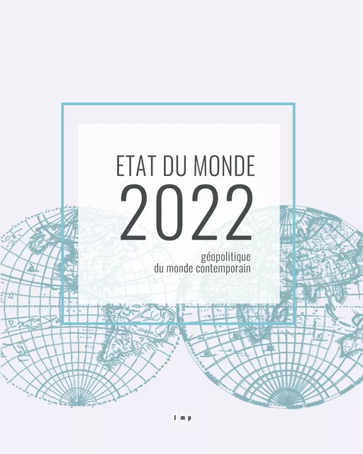 Etat du monde 2022 - Le Monde Politique - Le Monde Politique