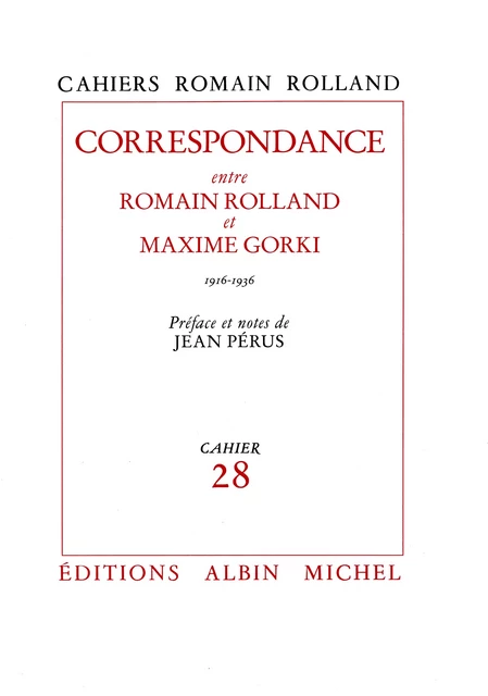 Correspondance entre Romain Rolland et Maxime Gorki (1916-1936) - Romain Rolland - Albin Michel