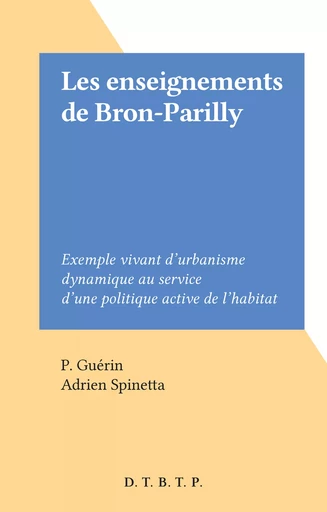 Les enseignements de Bron-Parilly - Adrien Spinetta - FeniXX réédition numérique