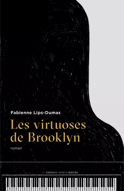 Les Virtuoses de Brooklyn - Fabienne Lips-Dumas - Éditions Anne Carrière