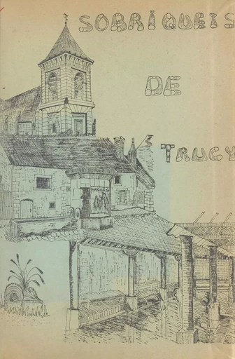 Sobriquets de Trucy - Robert Aimé, Fernand Guillier - FeniXX réédition numérique