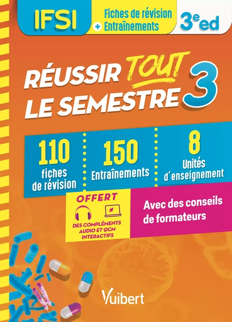 Réussir tout le semestre 3 - IFSI - Danièle Augendre, Yves Champin, Laurence Jajko, Anne-Laure Kieffer, Sandrine Lescure, Martine Mazoyer, Sophie Nourry, Alison Pinchaud, Nicole Tanda, Laurent Soyer - Vuibert