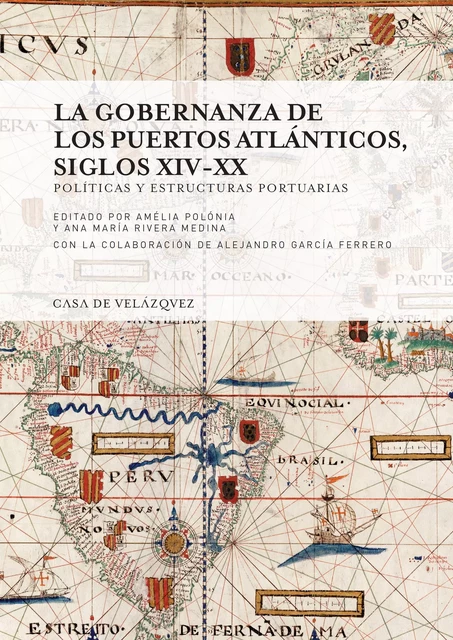 La gobernanza de los puertos atlánticos, siglos xiv-xx -  - Casa de Velázquez