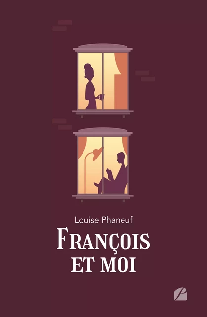 François et moi - Louise Phaneuf - Editions du Panthéon