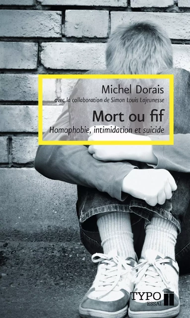 Mort ou fif - Michel Dorais - Typo