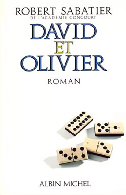 David et Olivier - Robert Sabatier - Albin Michel