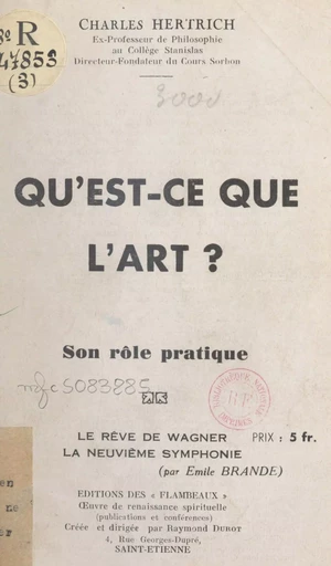 Qu'est-ce que l'art ? Son rôle pratique - Émile Brande, Charles Hertrich - FeniXX réédition numérique