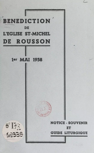 Bénédiction de l'église St-Michel de Rousson, 1er mai 1958 - André Rouveyrol - FeniXX réédition numérique