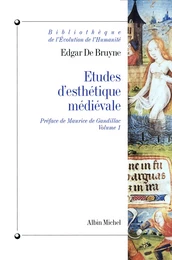 Études d'esthétique médiévale - tome 1