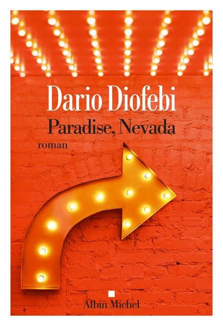 Paradise, Nevada - Dario Diofebi - Albin Michel