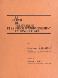 Le journal de Villefranche et la presse d'arrondissement en Bas-Rouergue