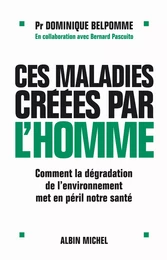 Ces maladies créées par l'homme