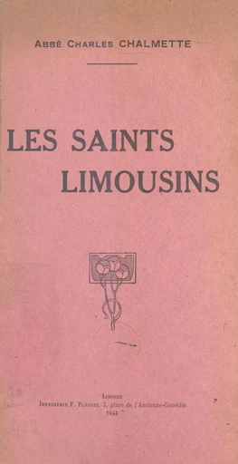 Les saints Limousins - Charles Chalmette - FeniXX rédition numérique