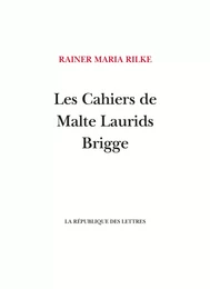 Les Cahiers de Malte Laurids Brigge