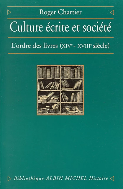 Culture écrite et Société - Roger Chartier - Albin Michel