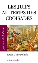 Les Juifs au temps des croisades