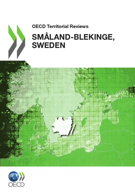 OECD Territorial Reviews: Småland-Blekinge, Sweden 2012 -  Collective - OECD