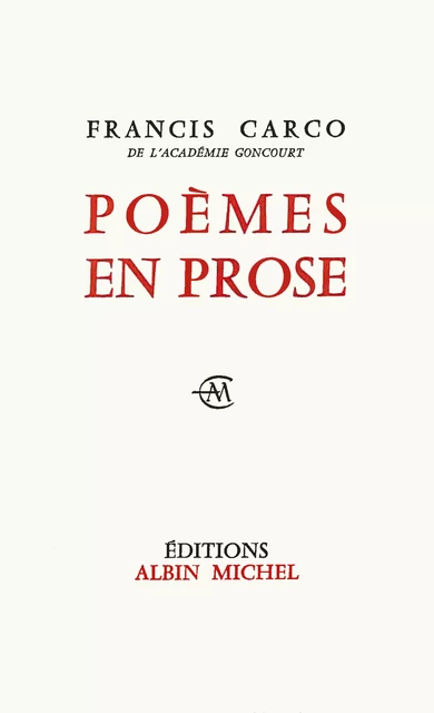 Poèmes en prose - Francis Carco - Albin Michel