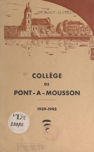 Historique du collège de Pont-à-Mousson, 1939-1945 - Jean Strohmann - FeniXX réédition numérique