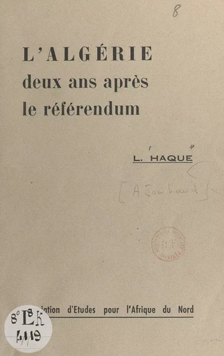 L'Algérie deux ans après le référendum - L. Haque - FeniXX réédition numérique