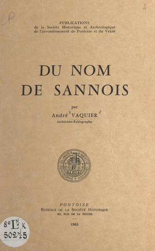 Du nom de Sannois - André Vaquier - FeniXX réédition numérique