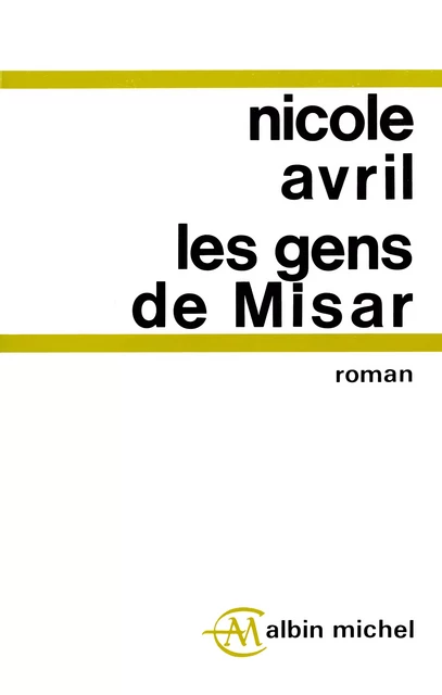 Les Gens de Misar - Nicole Avril - Albin Michel