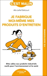 Je fabrique moi-même mes produits d'entretien, c'est malin