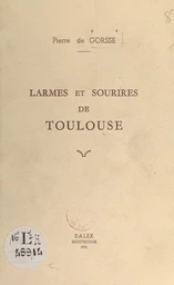 Larmes et sourires de Toulouse