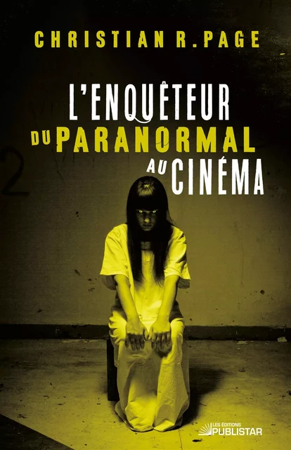 L'Enquêteur du paranormal au cinéma - Christian R. Page - Publistar