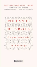 Rollande Desbois La gastronomie en héritage