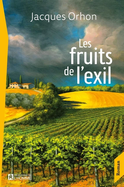 Les fruits de l'exil - Jacques Orhon - Les Éditions de l'Homme