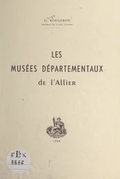 Les musées départementaux de l'Allier