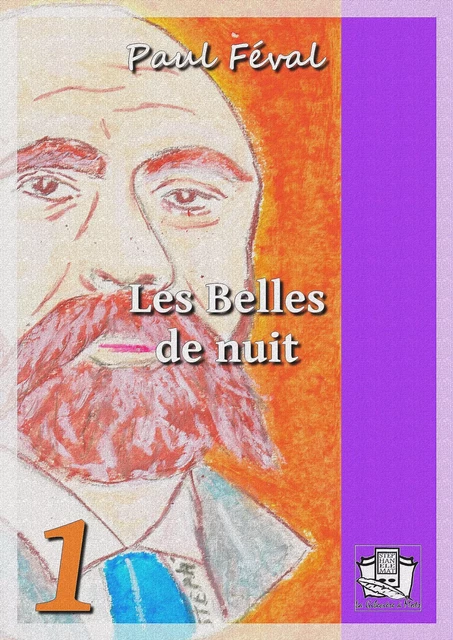 Les Belles de nuit - Paul Féval - La Gibecière à Mots