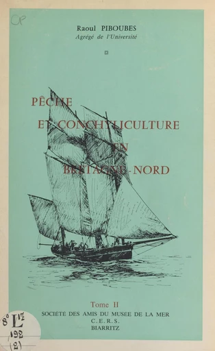 Pêche et conchyliculture en Bretagne-Nord (2) - Raoul Piboubès - FeniXX réédition numérique