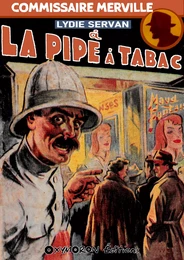 À « La Pipe à Tabac »