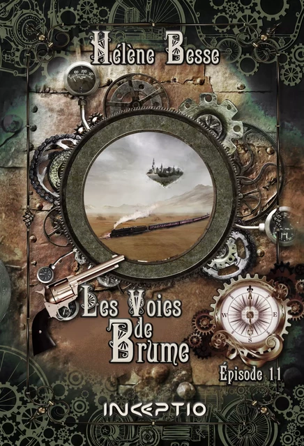 Les voies de Brume - Episode 11 - Hélène Besse - Inceptio Éditions