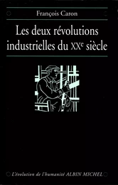 Les Deux Révolutions industrielles du XXe siècle