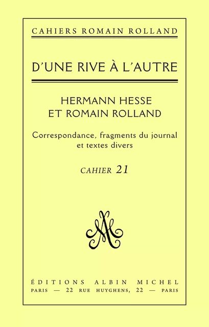 D'une rive à l'autre - Romain Rolland et Hermann Hesse - Romain Rolland - Albin Michel