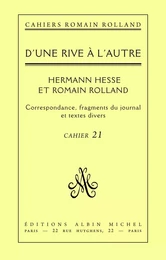 D'une rive à l'autre - Romain Rolland et Hermann Hesse