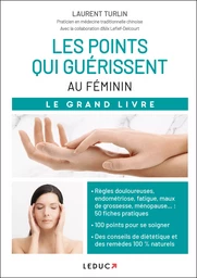 Les points qui guérissent - Au féminin