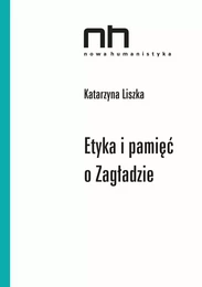 Etyka i pamięć o Zagładzie